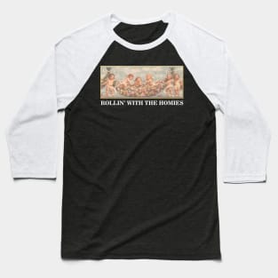 Aesthetics Rollin with the Homies Angels Streetwear Funny Baseball T-Shirt